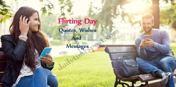 Flirting Day Quotes, Wishes And Messages