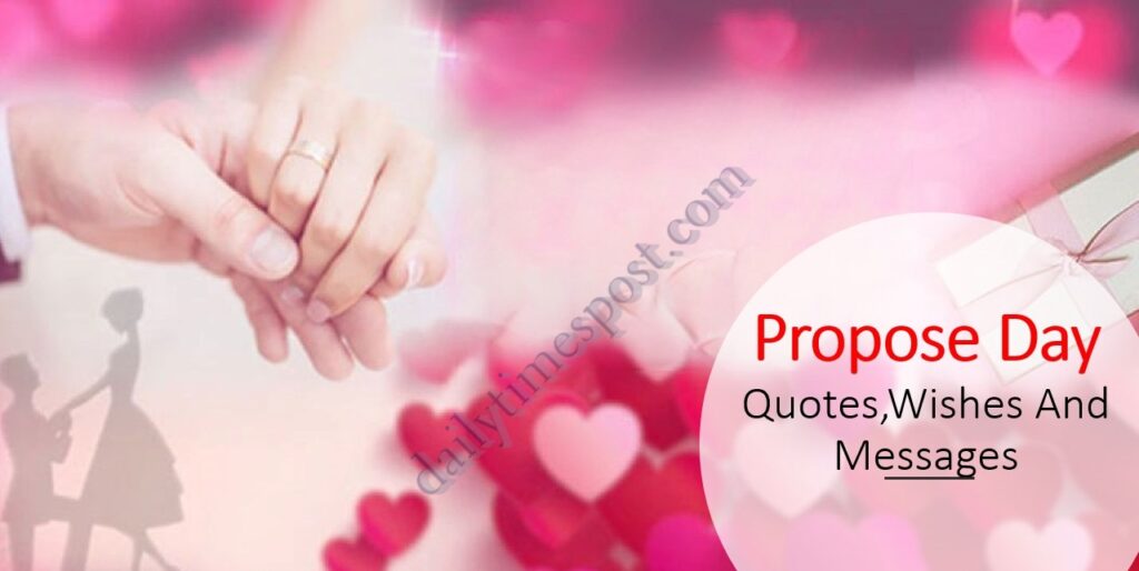 Propose Day Quotes,Wishes And Messages