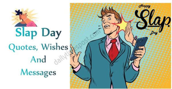 Slap Day quotes, Slap Day quotes for girlfriend, Slap Day wishes for crush, Slap Day Wishes, Slap Day Messages, Slap Day Wishes for Wife,