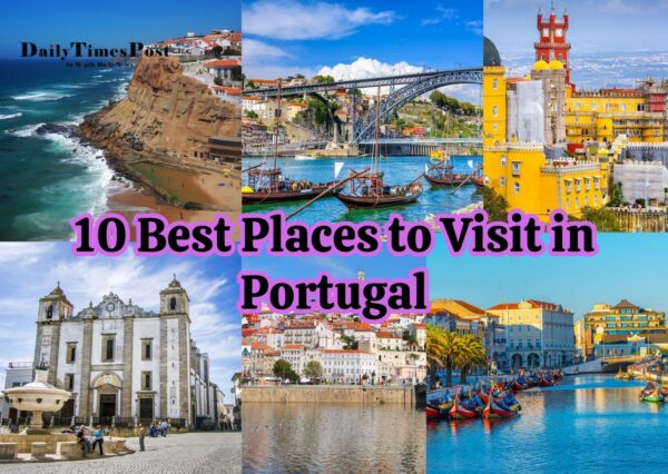 10 Best Places to Visit in Portugal