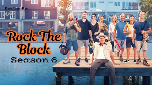 Rock The Block Season 6: Release Date, Cast and Trailer