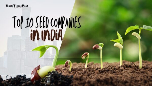 Top 10 Seed Companies in India