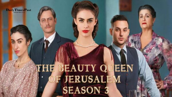 The Beauty Queen of Jerusalem Season 3