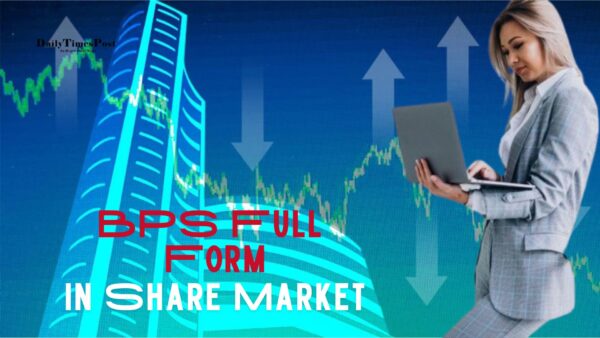 BPS Full Form in the Share Market