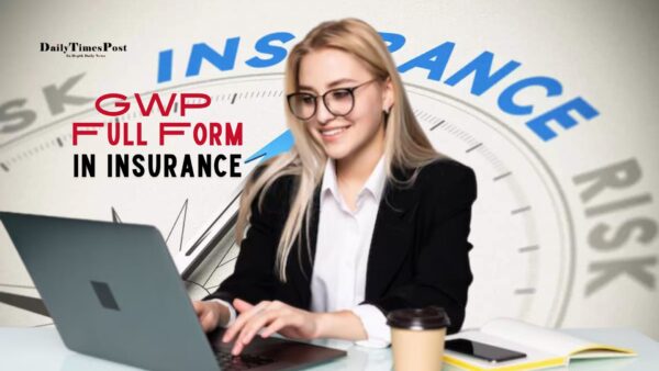 GWP Full Form in Insurance