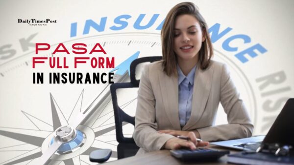 PASA Full Form in Insurance