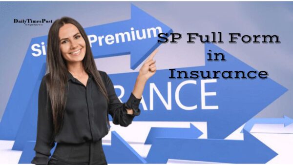 SP Full Form in Insurance