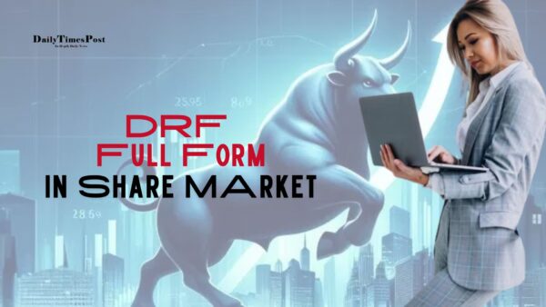 DRF Full Form in Share Market