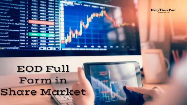 EOD Full Form in Share Market