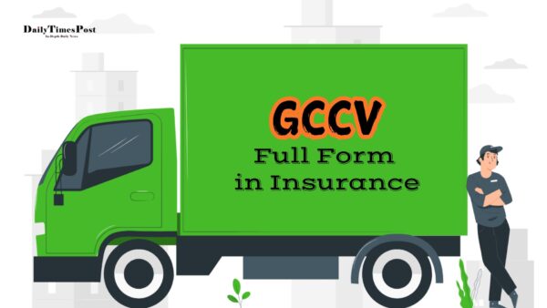 GCCV Full Form in Insurance