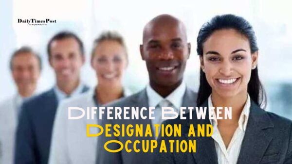 Difference Between Designation and Occupation