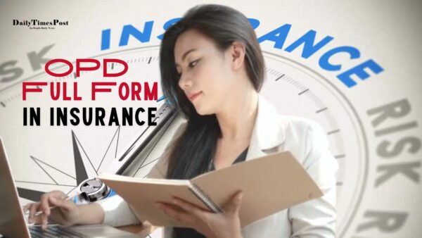 OPD Full Form in Insurance