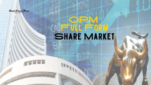 OPM Full Form in Share Market