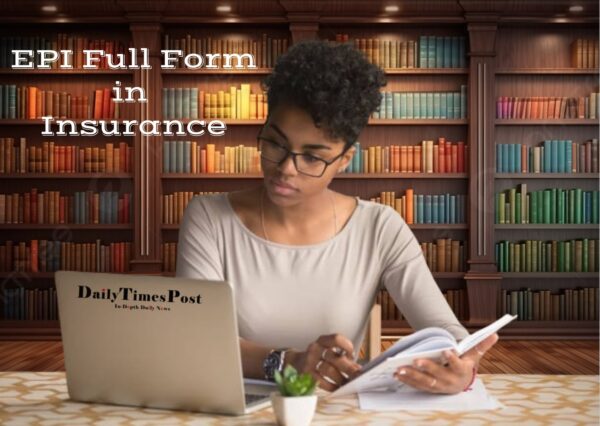 EPI Full Form in Insurance