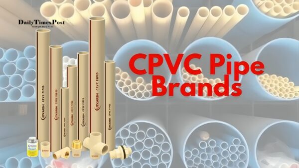 Top 10 Popular CPVC Pipe Brands in India