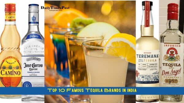 Top 10 Famous Tequila Brands in India