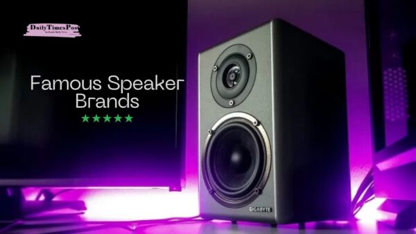 Famous Speaker Brands