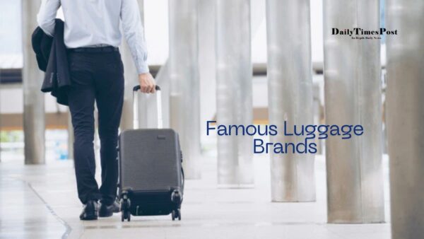 Famous Luggage Brands